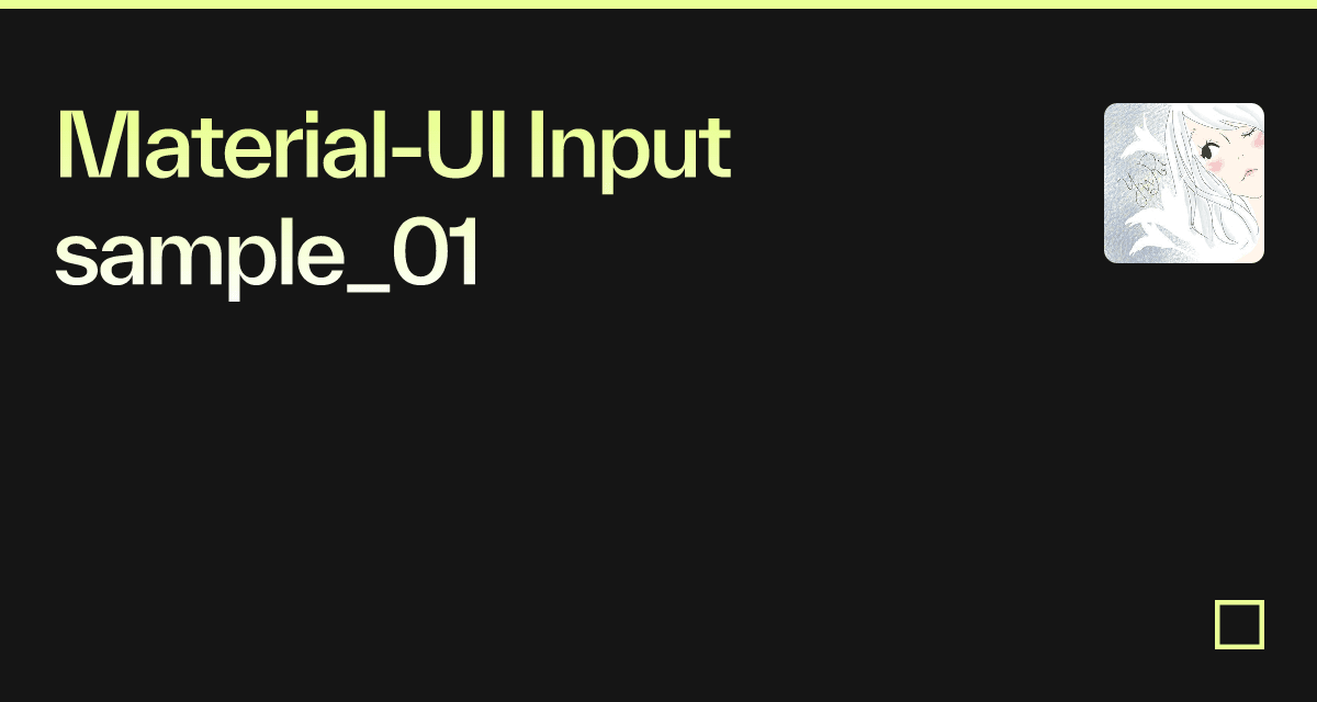 Material-UI Input sample_01 - Codesandbox