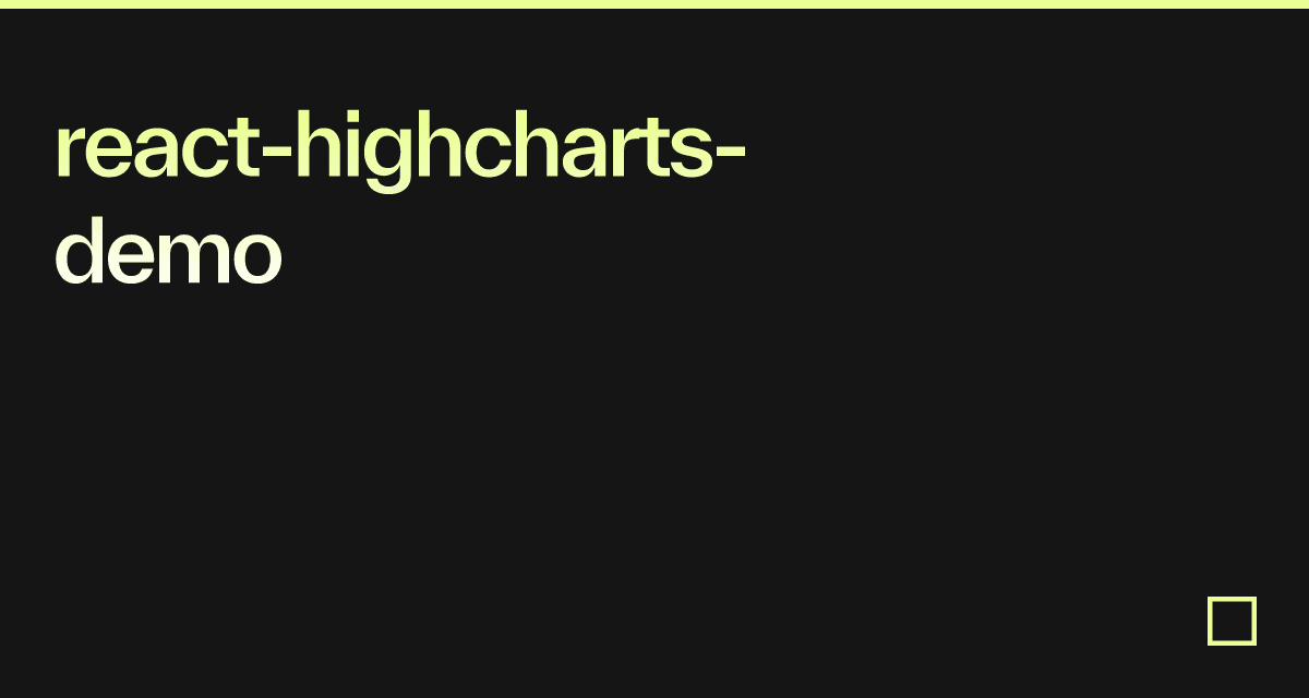 react-highcharts-demo - Codesandbox