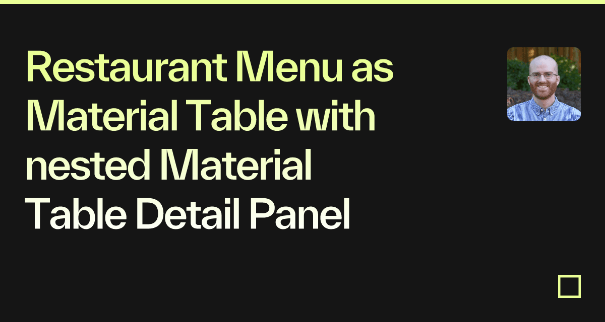 Restaurant Menu as Material Table with nested Material Table Detail ...