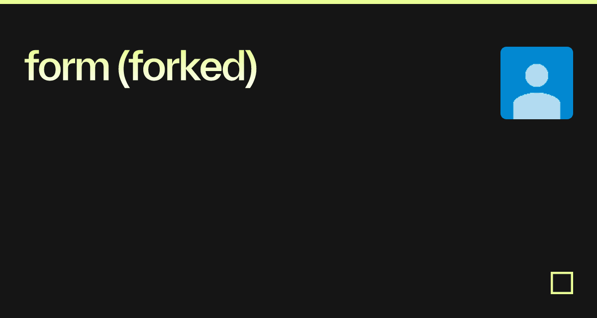 form (forked) - Codesandbox