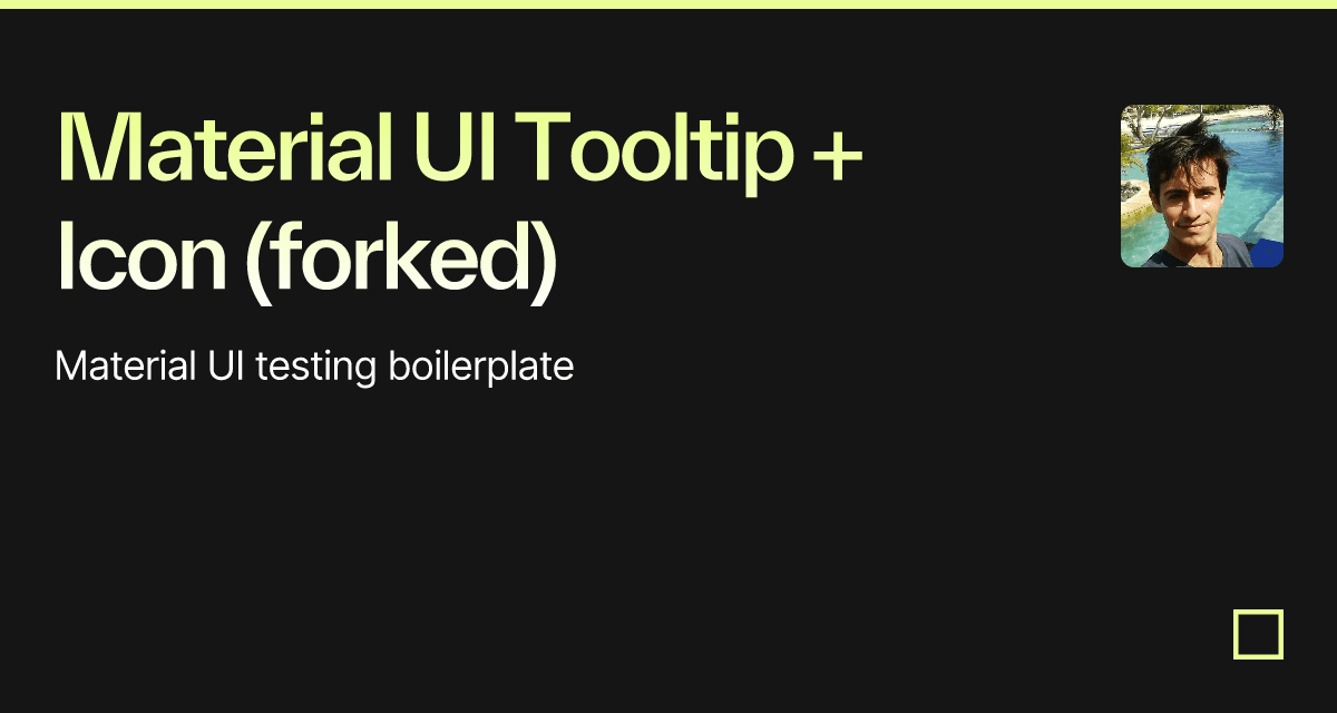 Material UI Tooltip + Icon (forked) - Codesandbox