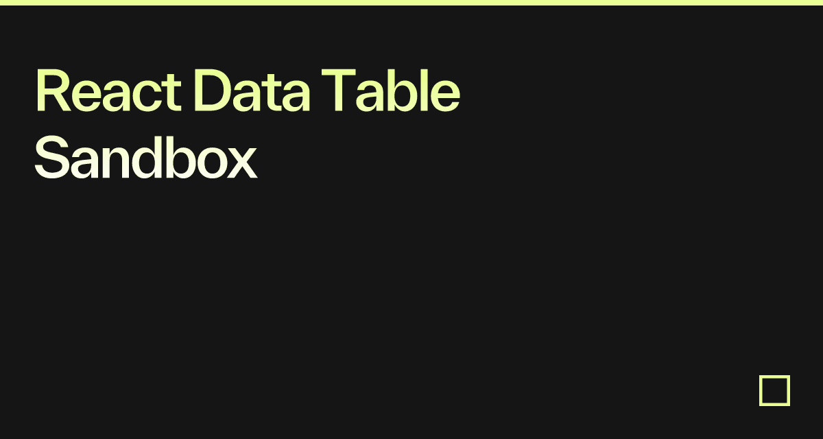 React Data Table Sandbox - Codesandbox