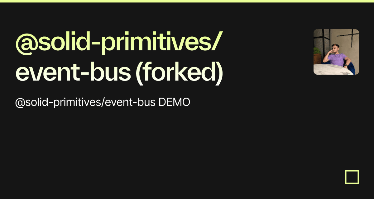 @solid-primitives/event-bus (forked) - Codesandbox