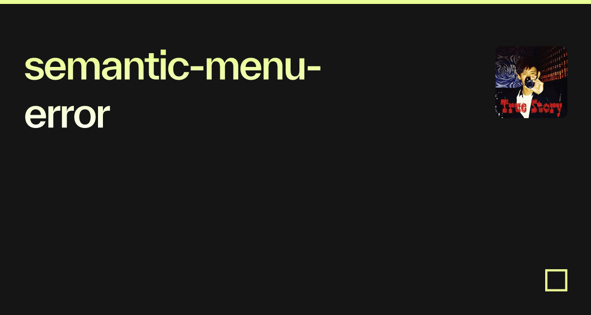 semantic-menu-error - Codesandbox