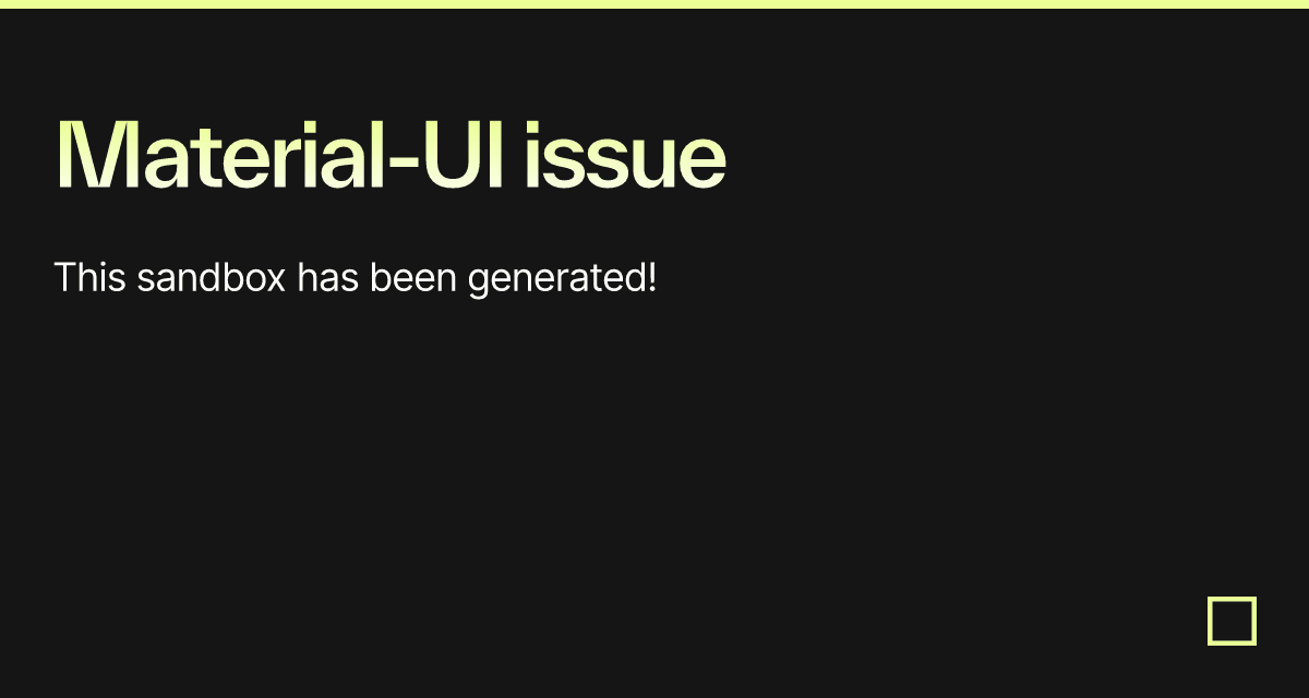 Material-UI issue - Codesandbox