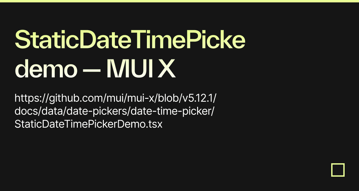 StaticDateTimePickerDemo demo — MUI X - Codesandbox