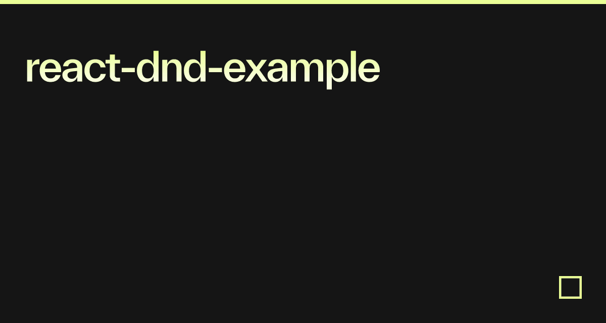 React Dnd Example Codesandbox