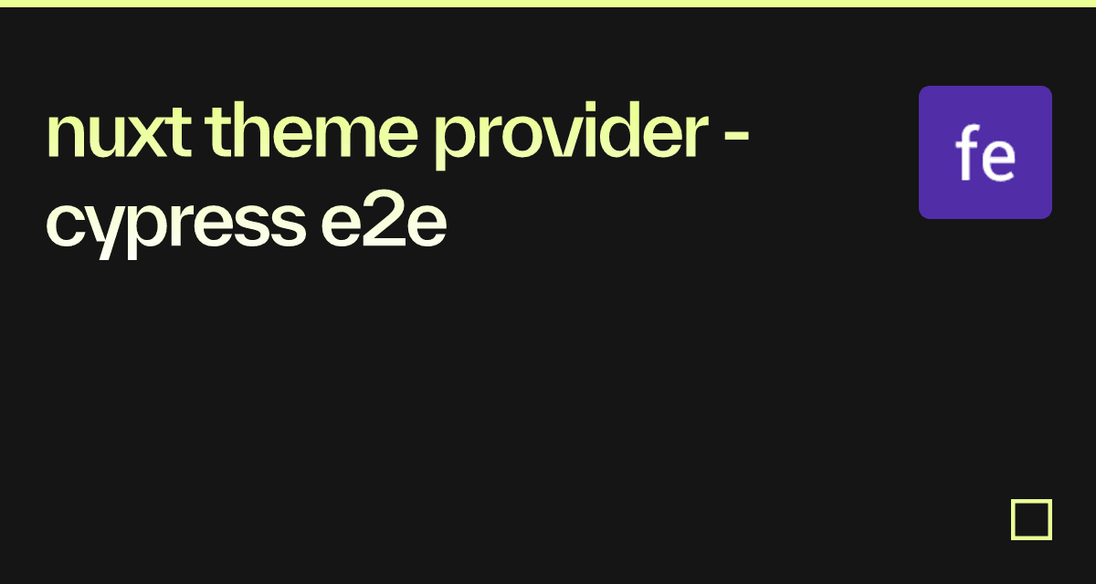 nuxt theme provider - cypress e2e - Codesandbox