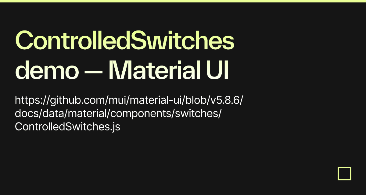 ControlledSwitches demo — Material UI - Codesandbox