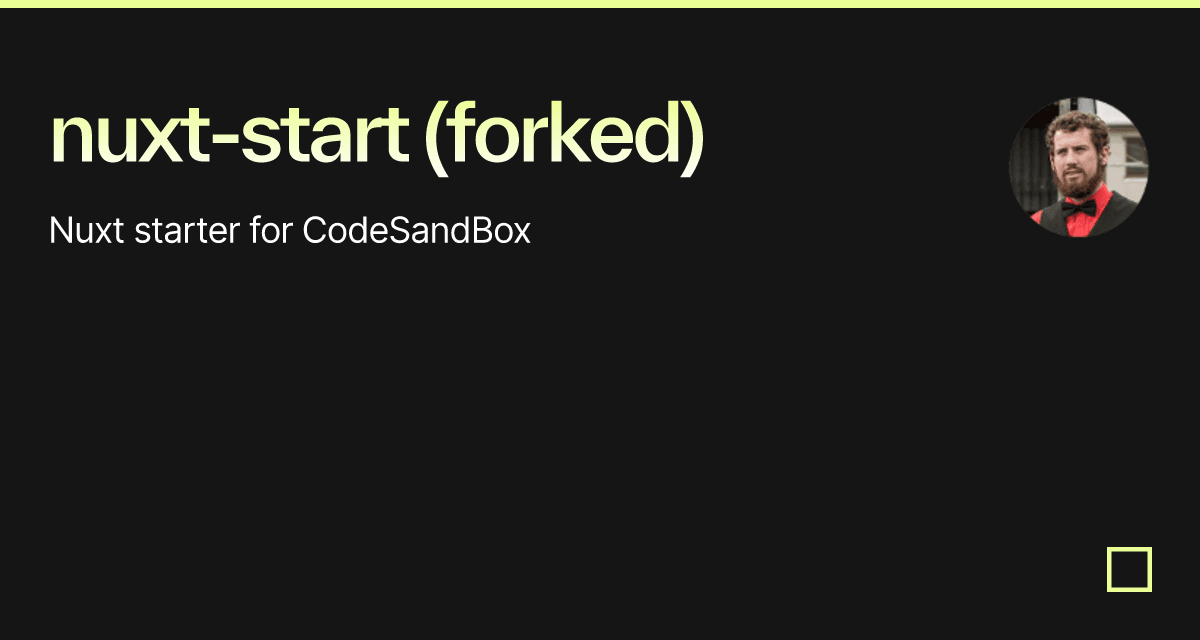 Nuxt-start (forked) - Codesandbox