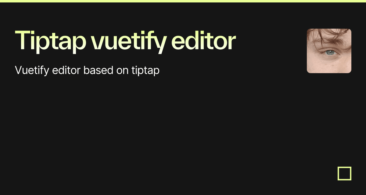 Tiptap vuetify editor Codesandbox