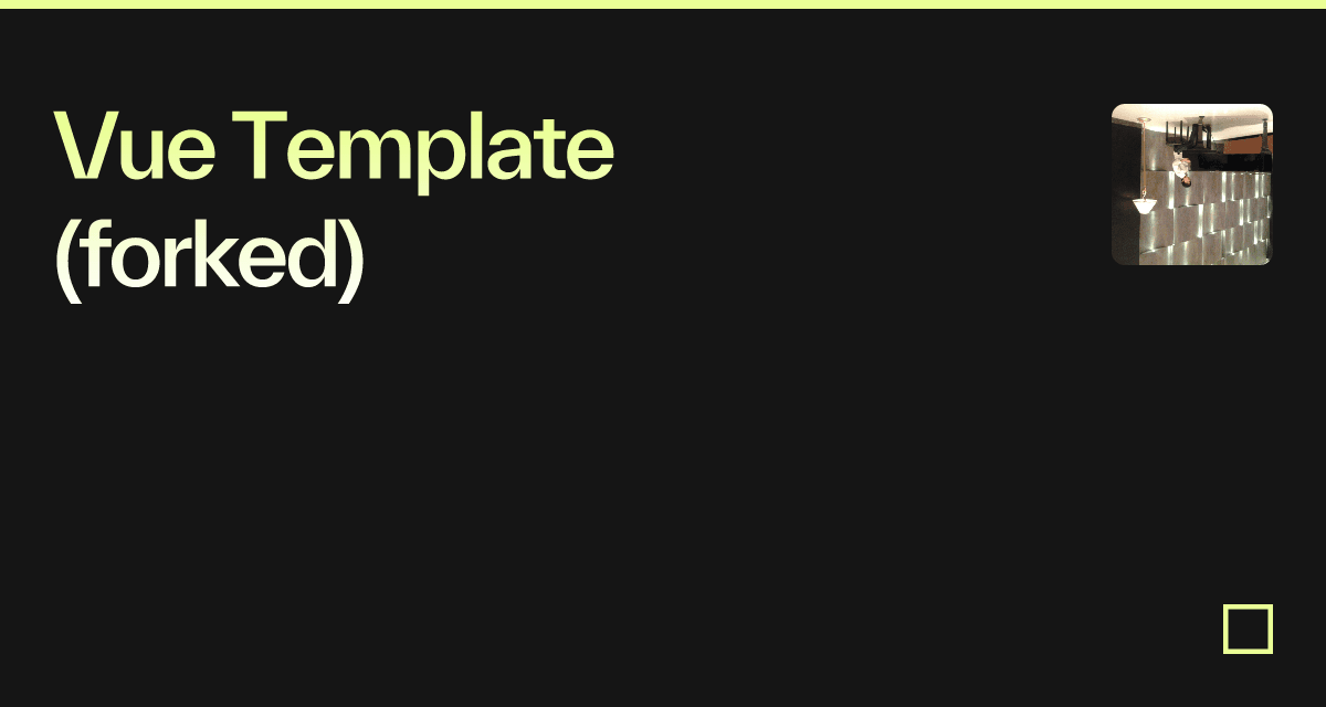 Vue Template (forked) - Codesandbox