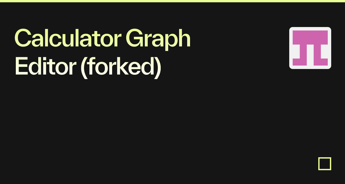 Calculator Graph Editor (forked) - Codesandbox