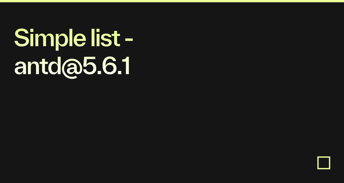 Simple list - antd@5.6.1 - Codesandbox