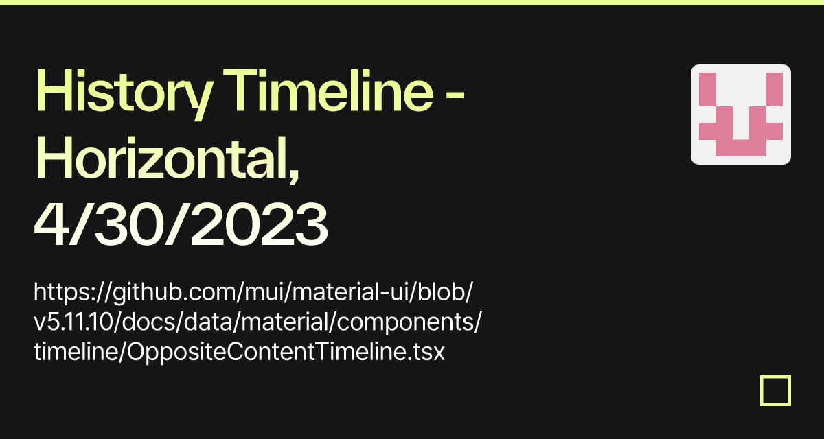 History Timeline - Horizontal, 4/30/2023 - Codesandbox