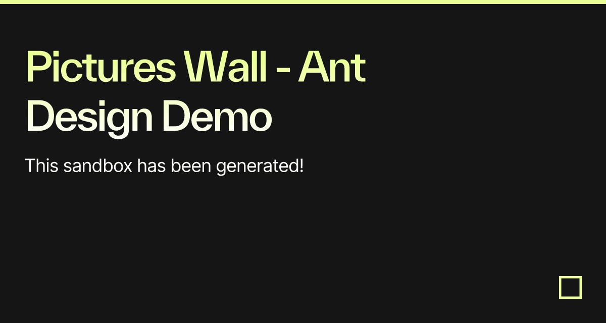 Pictures Wall - Ant Design Demo - Codesandbox