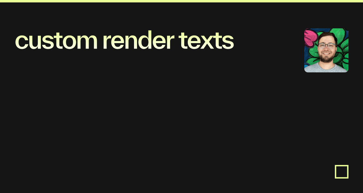 custom render texts - Codesandbox