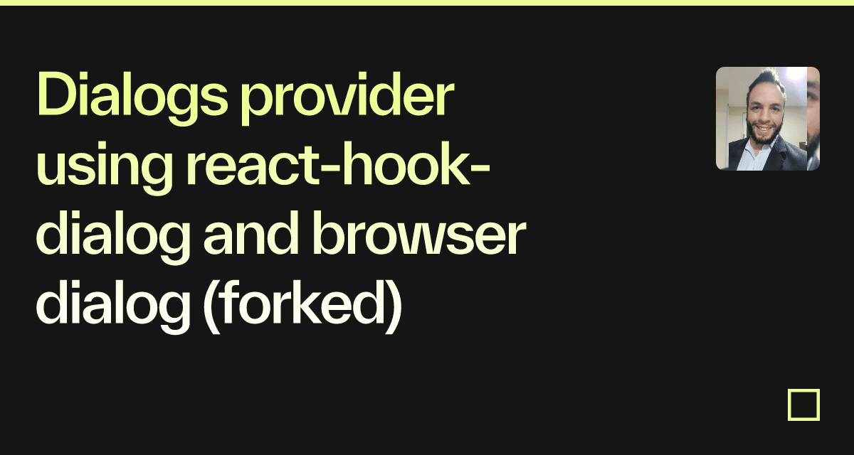 Dialogs provider using react-hook-dialog and browser dialog (forked ...