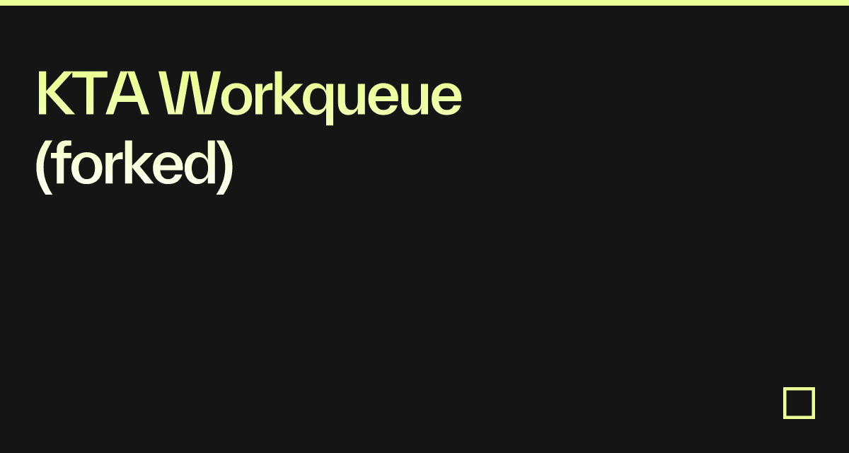 Kta Workqueue Forked Codesandbox