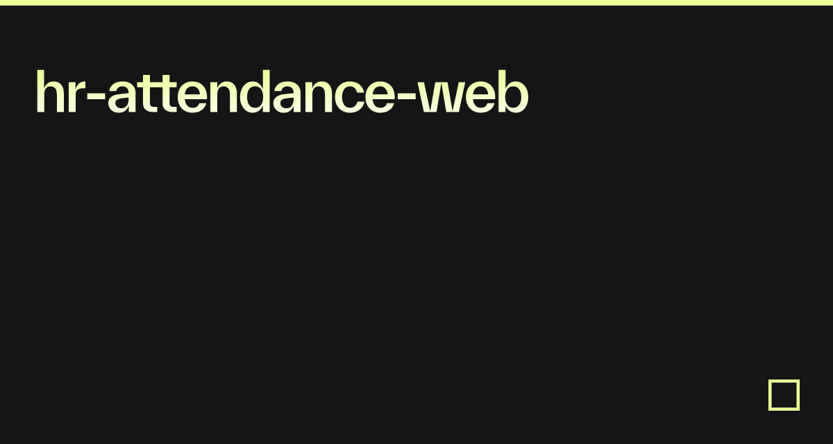 hr-attendance-web - Codesandbox