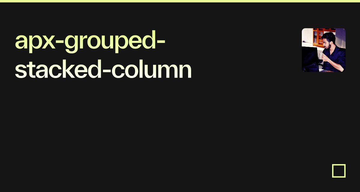 apx-grouped-stacked-column - Codesandbox