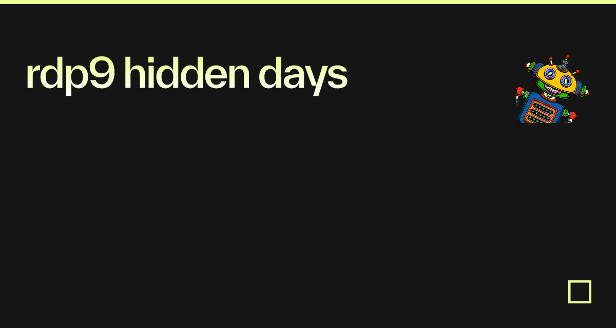 rdp9 hidden days - Codesandbox