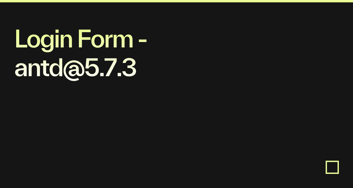 Login Form - antd@5.7.3 - Codesandbox