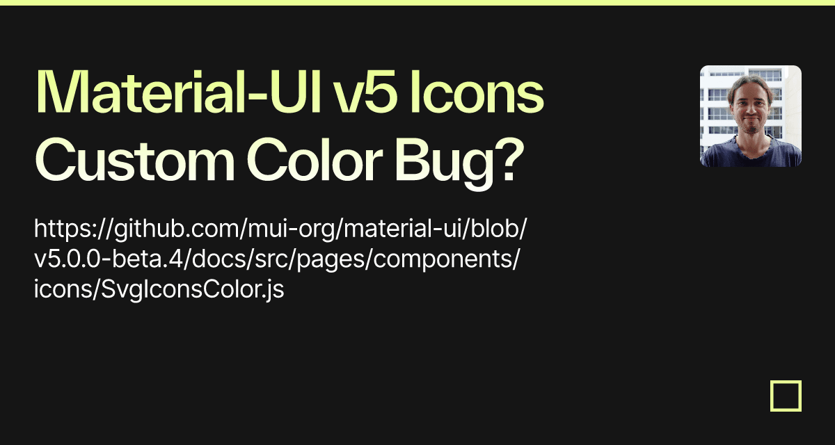 MaterialUI v5 Icons Custom Color Bug? Codesandbox