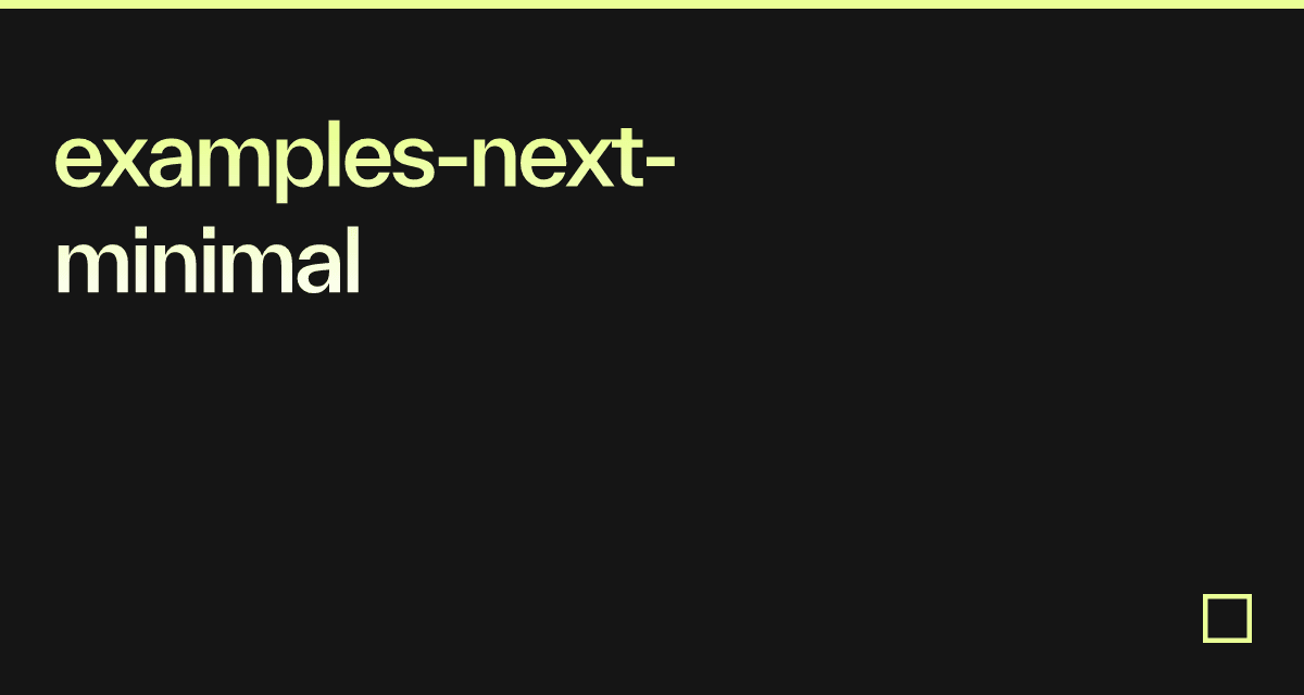 examples-next-minimal - Codesandbox