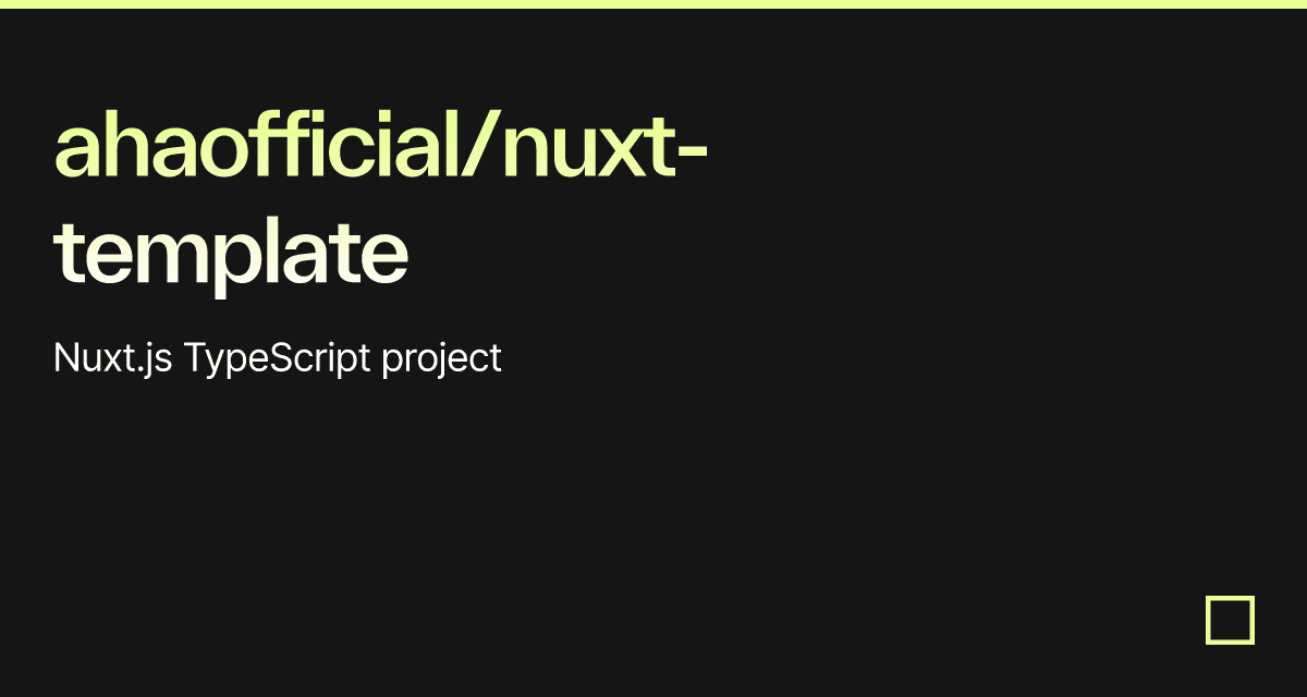 Ahaofficial/nuxt-template - Codesandbox