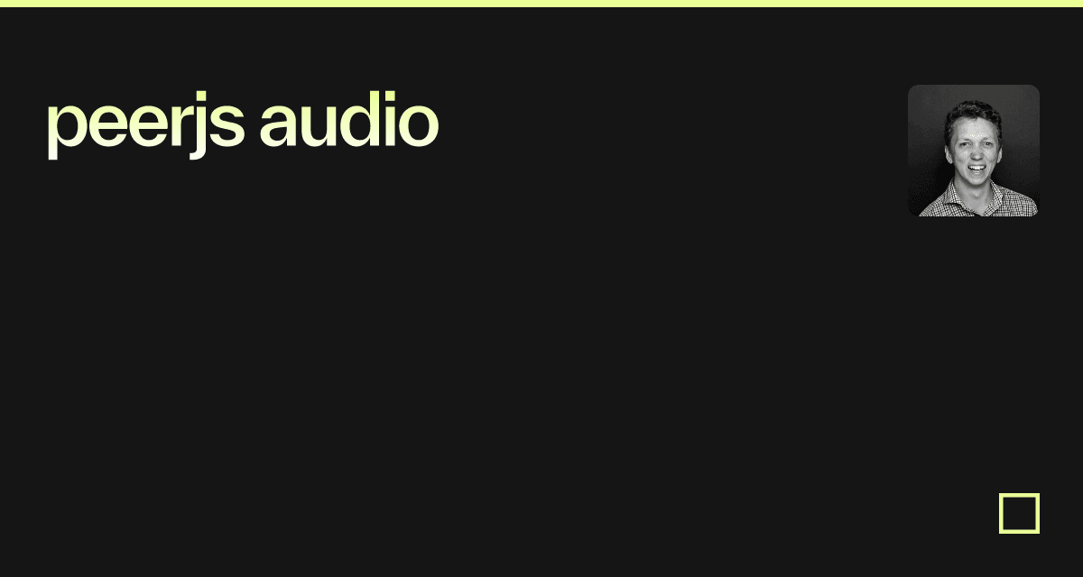 peerjs audio - Codesandbox