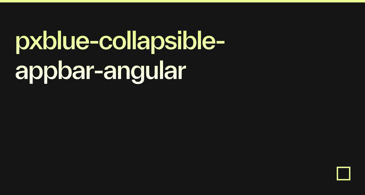 pxblue-collapsible-appbar-angular - Codesandbox