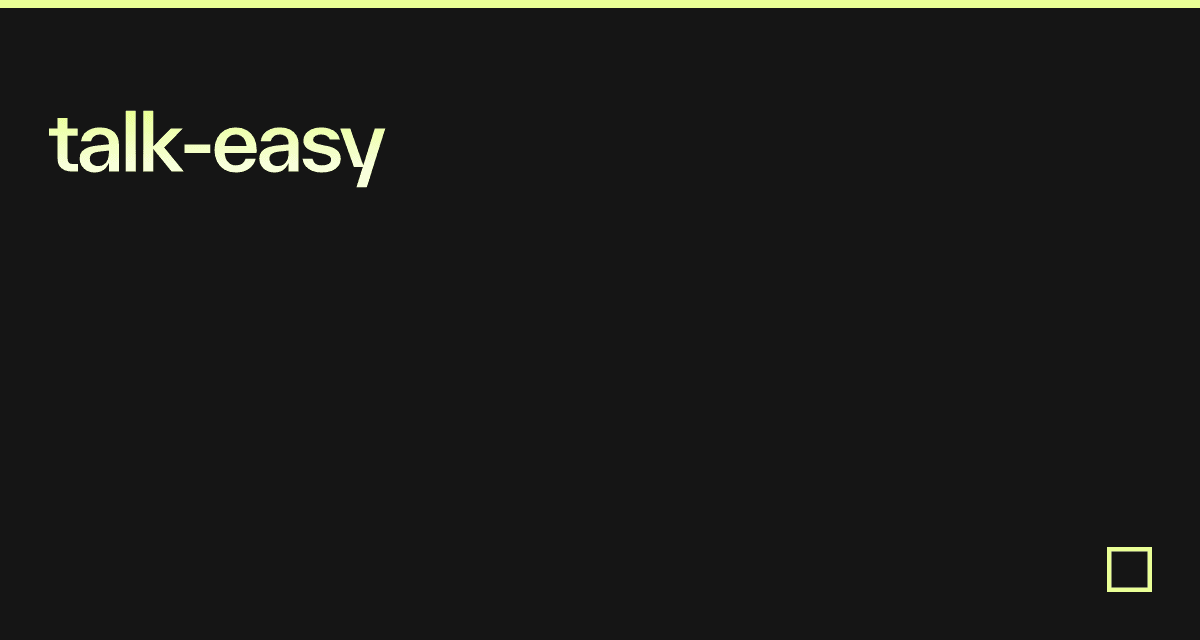 talk-easy - Codesandbox