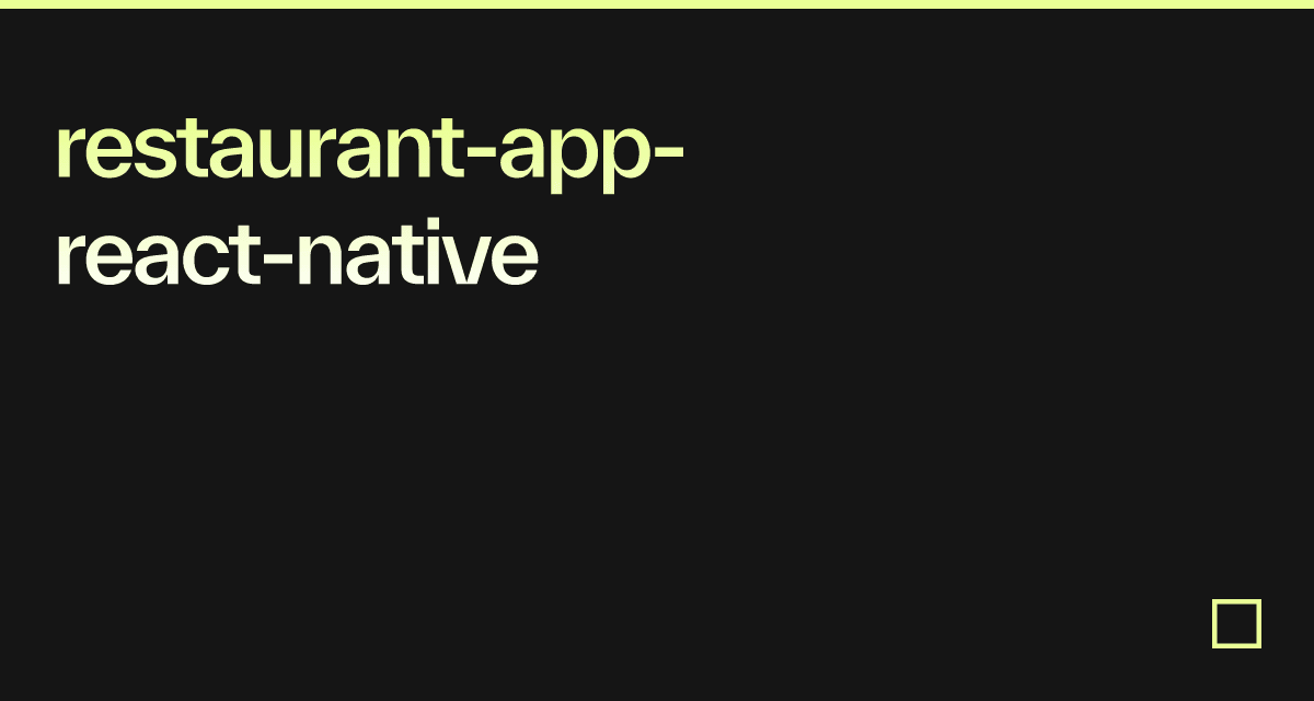 restaurant-app-react-native - Codesandbox