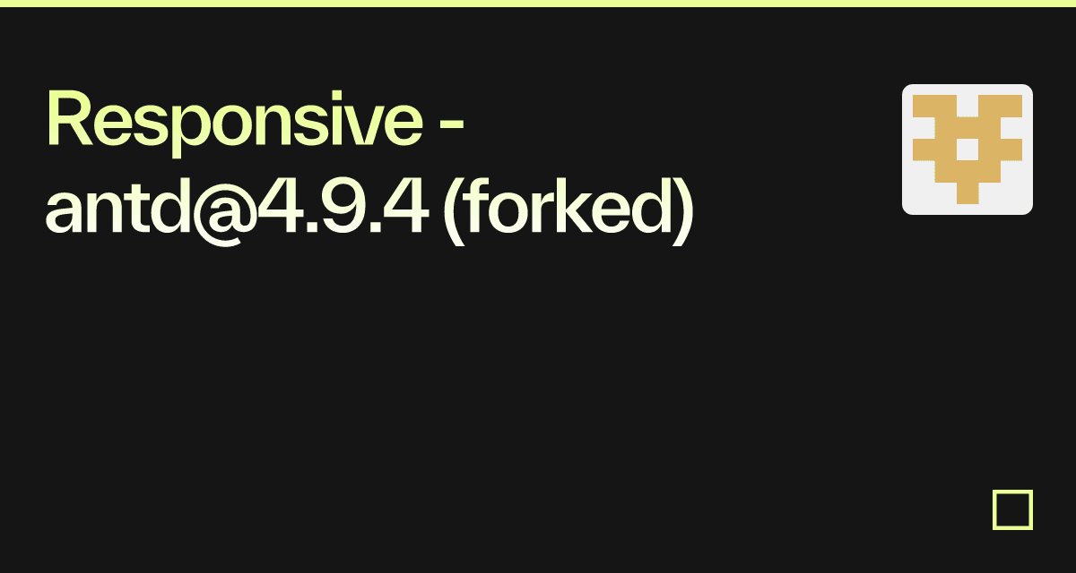 Responsive - antd@4.9.4 (forked) - Codesandbox