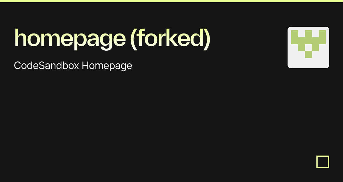 homepage (forked) - Codesandbox
