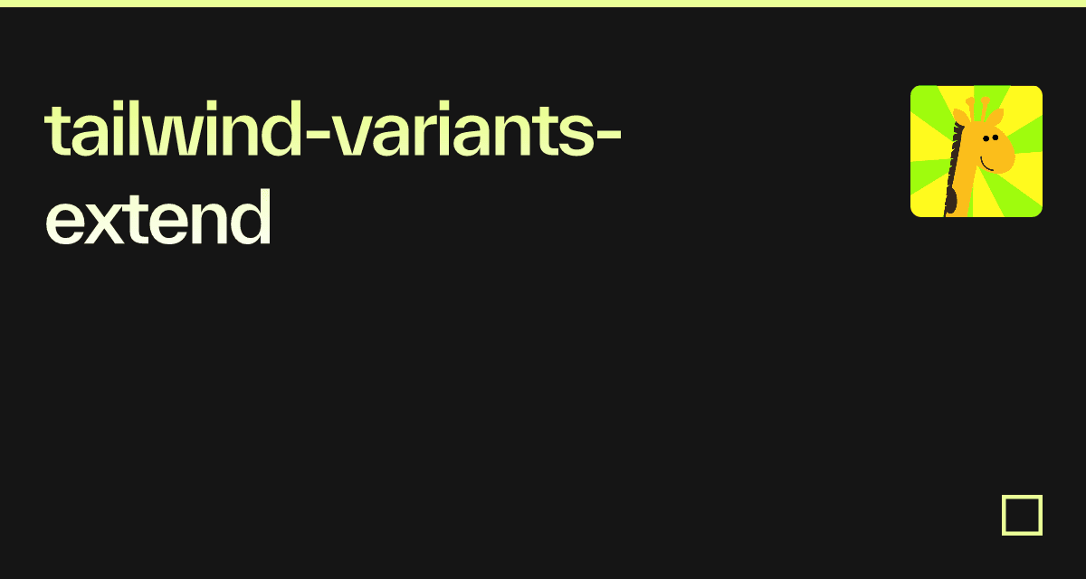 tailwind-variants-extend - Codesandbox
