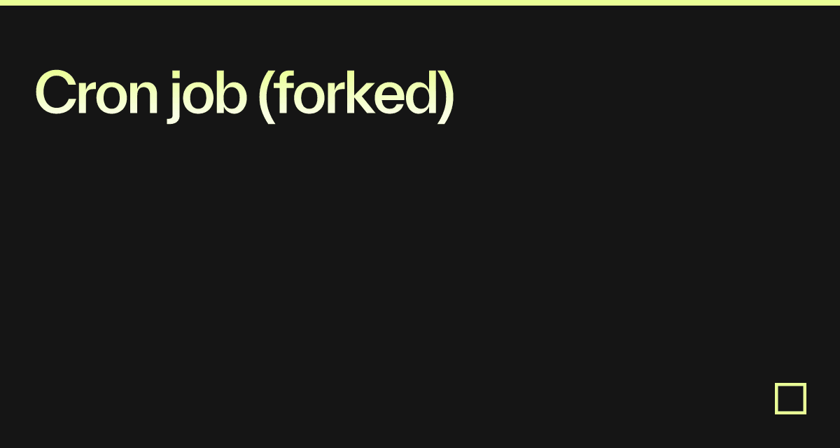 Cron job (forked) - Codesandbox