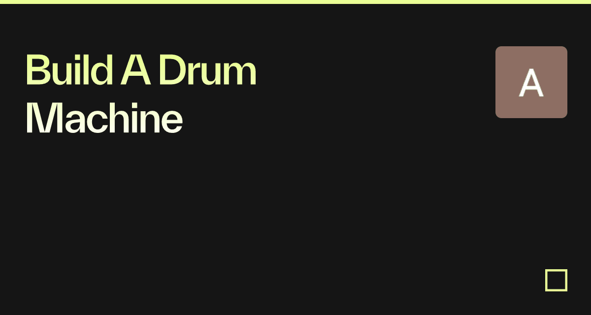 Build A Drum Machine - Codesandbox