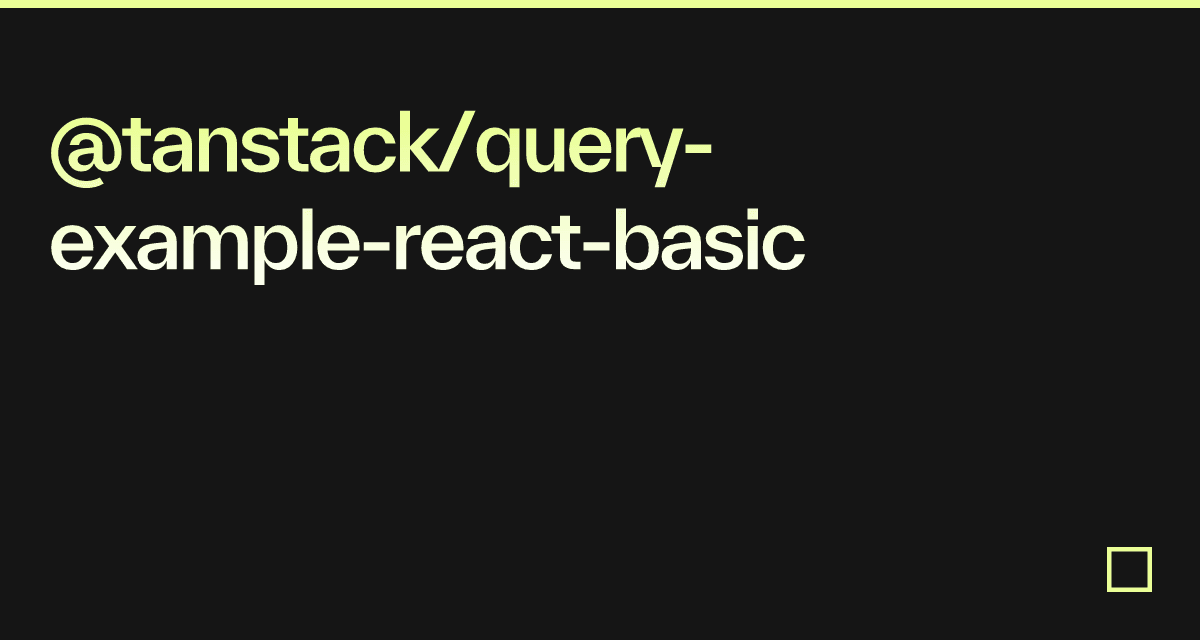 @tanstack/query-example-react-basic - Codesandbox