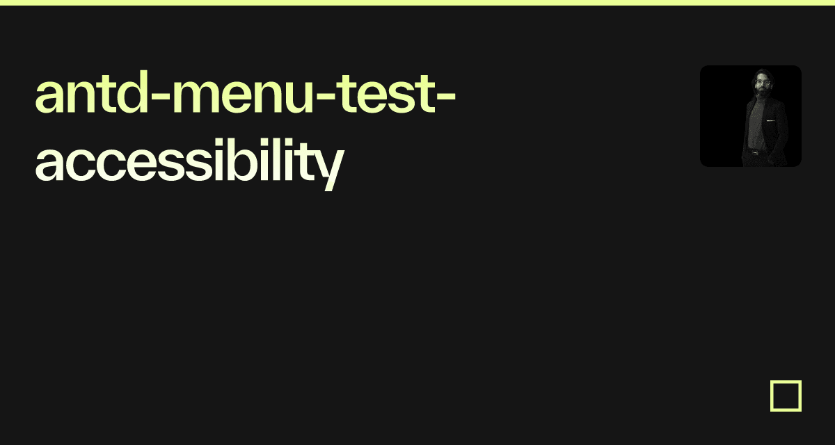 antd-menu-test-accessibility - Codesandbox