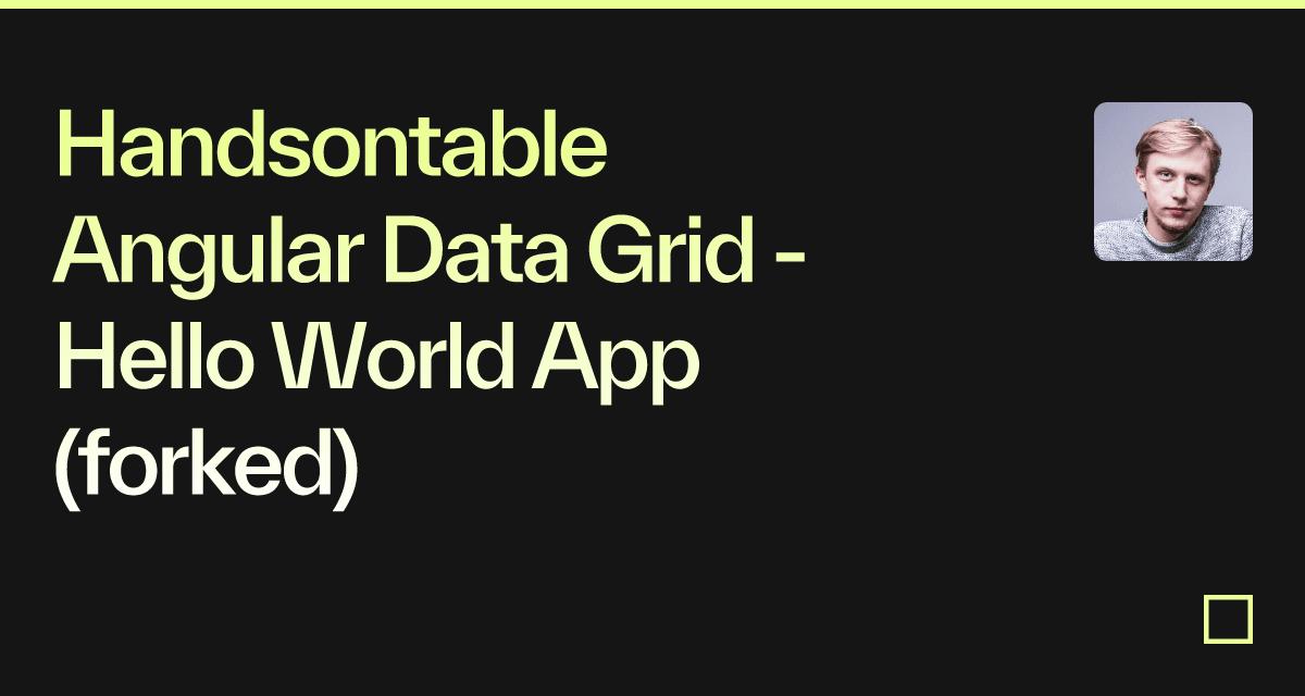 Handsontable Angular Data Grid - Hello World App (forked) - Codesandbox