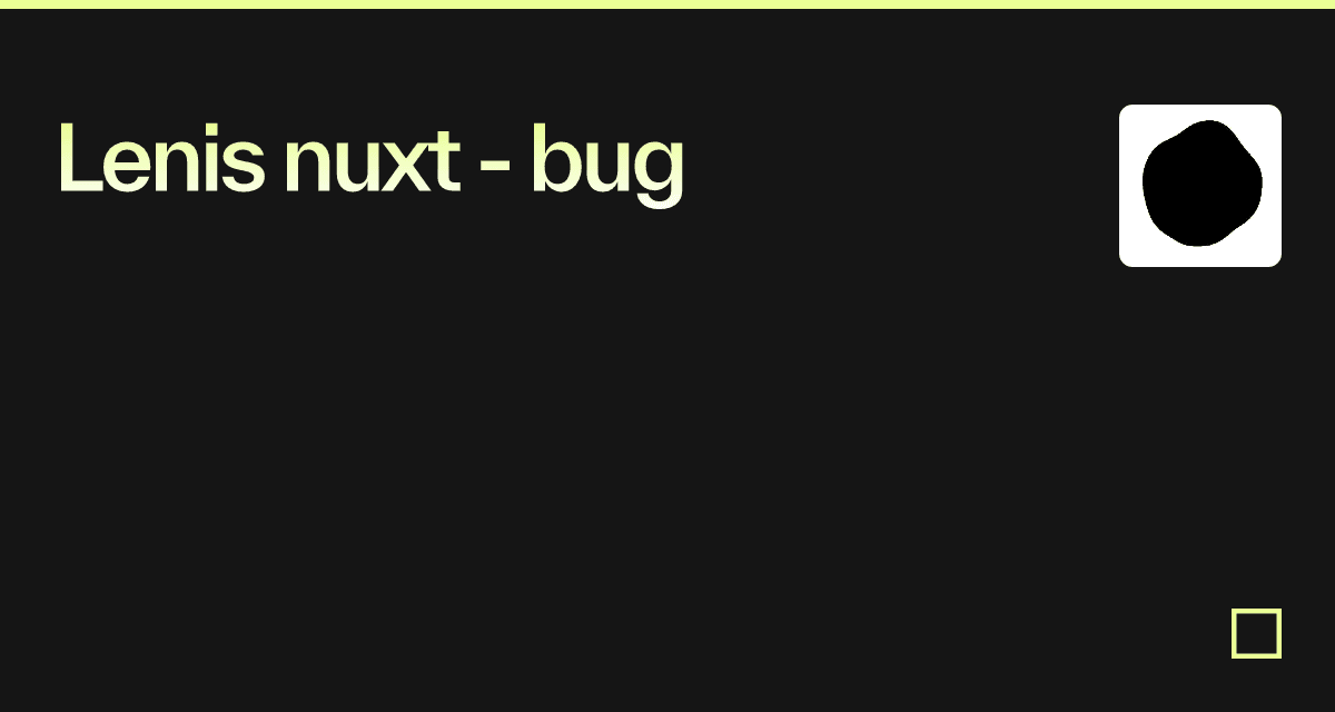 Lenis nuxt - bug - Codesandbox