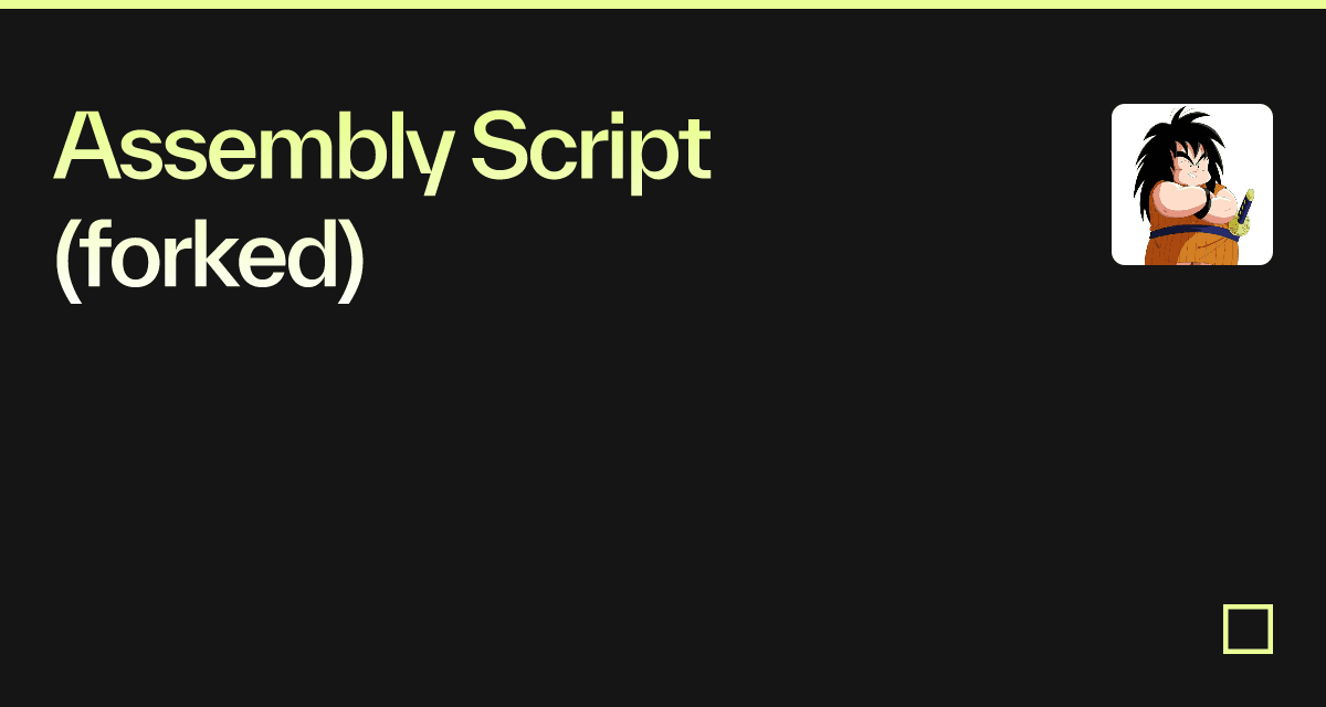 Assembly Script (forked) - Codesandbox