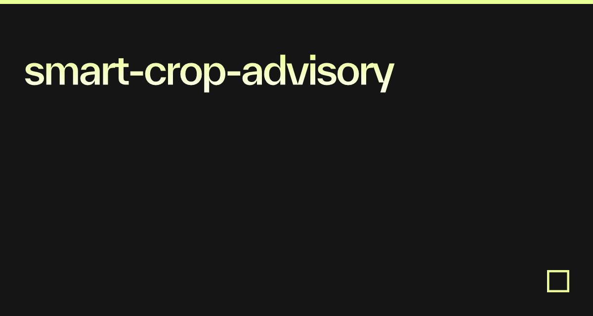 smart-crop-advisory - Codesandbox