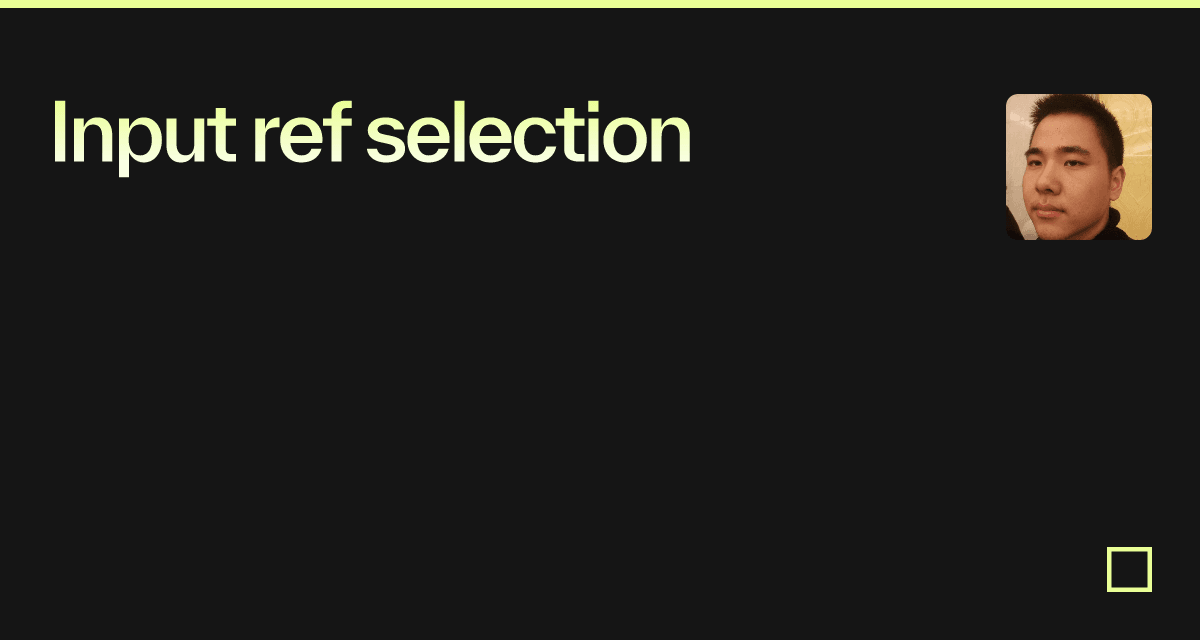 Input ref selection - Codesandbox