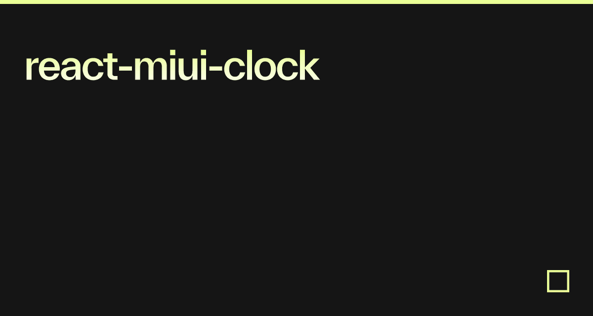 reactmiuiclock Codesandbox