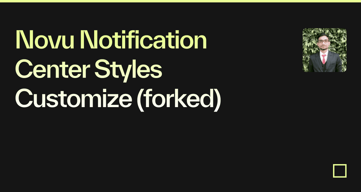Novu Notification Center Styles Customize (forked) - Codesandbox