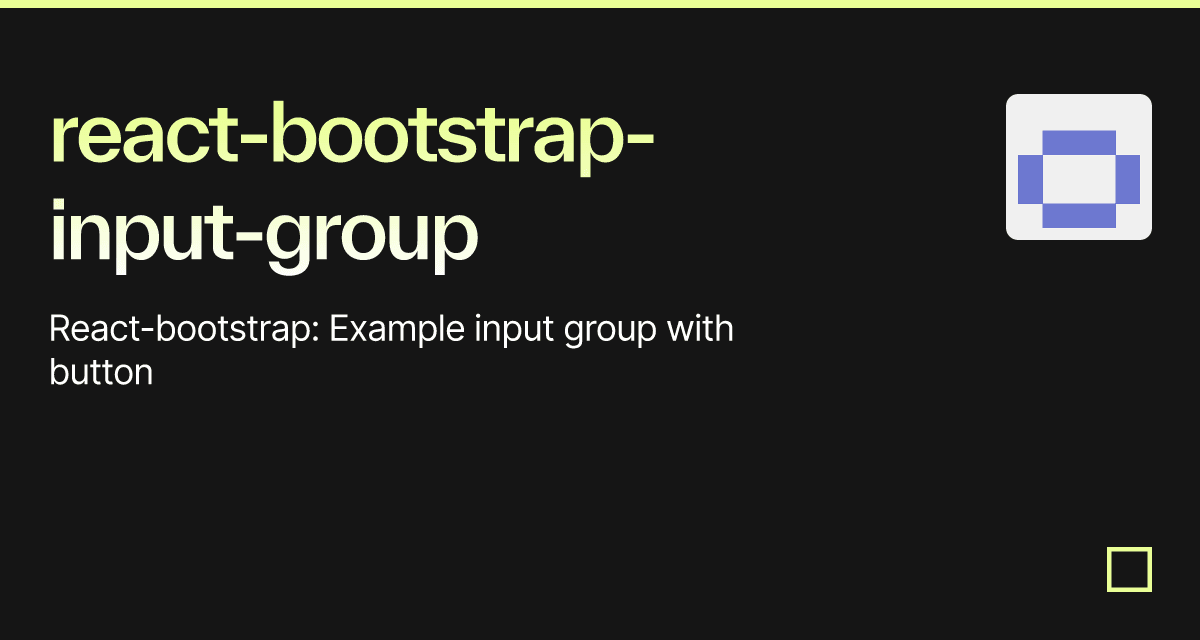 React-bootstrap-input-group - Codesandbox