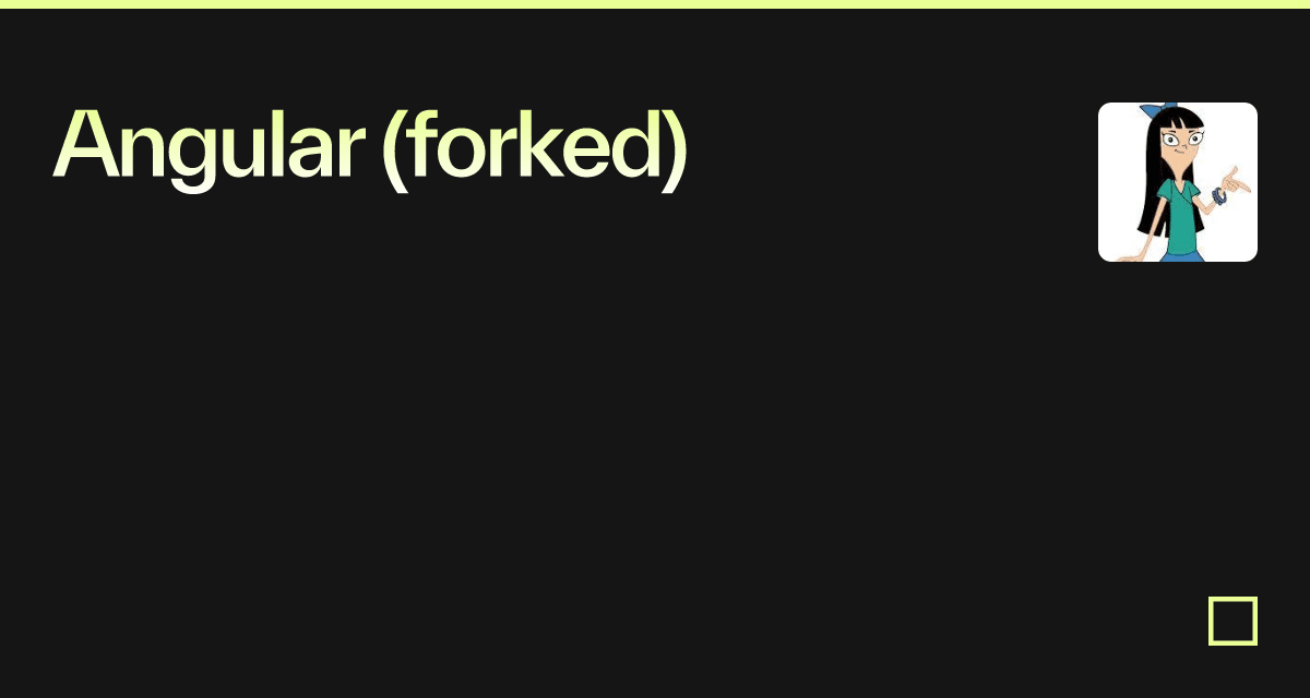 Angular (forked) - Codesandbox